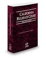 California Rules of Court - State, 2018 ed. (Vol. I, California Court Rules) (California Rules of Court. State and Federal) 0314694706 Book Cover