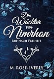  Die Wächter von Nimrhon: Ruf nach Freiheit