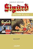 legend of siegfried and brunhilde  Sigurd ePiccolo-Comic 6: Verirrt! (Sigurd Piccolo 3. Serie 1-50)