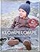 Price comparison product image Klompelompe - Bezaubernde Strickprojekte für Babys und Kinder: Der Nr. 1 Bestseller aus Norwegen