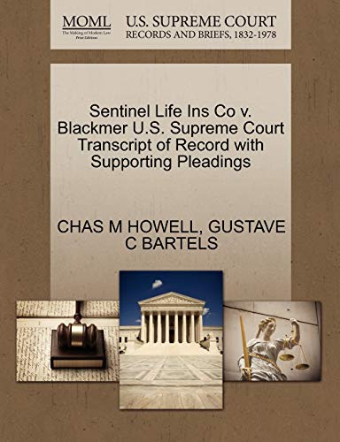Sentinel Life Ins Co V. Blackmer U.S. Supreme Court Transcript of Record with Supporting Pleadings