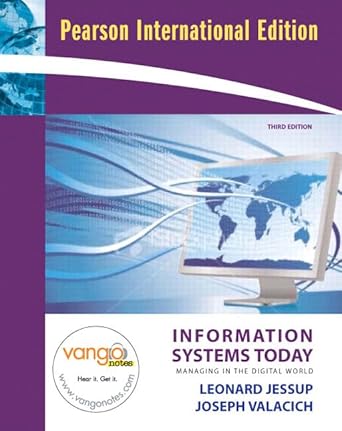 Information Systems Today: Managing In The Digital World: And Business ...