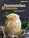 Produktbild Fermentation und Probiotika: Selbst milchsauer einlegen: haltbar, lecker, gesund
