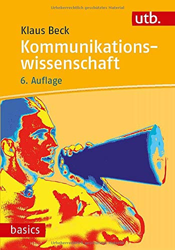 Kommunikationswissenschaft (utb basics) Kommunikationswissenschaft (utb basics)