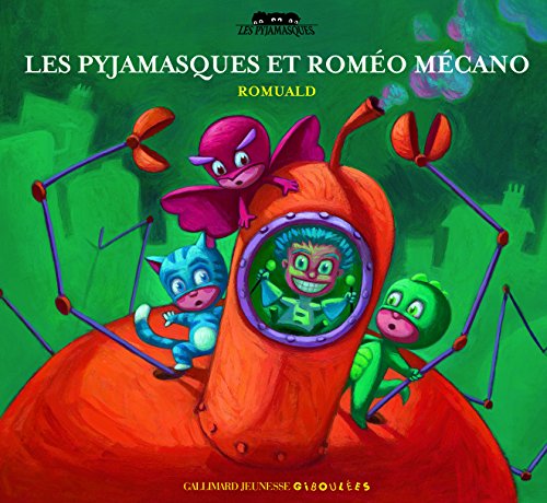 Les Pyjamasques et Roméo Mécano (Les Pyjamasques - Giboulées) (French Edition) Les Pyjamasques et Roméo Mécano (Les Pyjamasques - Giboulées) (French Edition)