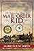 Mail-Order Kid: An Orphan Train Rider's Story