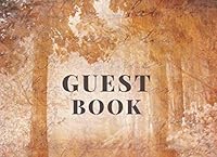 Guest Book: Forest Design Guest Book For Vacation Home, Rental, B&B, Beach House, Cabin (110 Unlined Pages Blank) 1082500917 Book Cover
