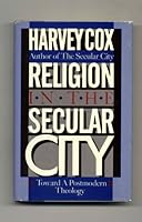 Religion in the Secular City: Toward a Postmodern Theology 067152805X Book Cover