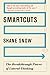 Smartcuts: The Breakthrough Power of Lateral Thinking