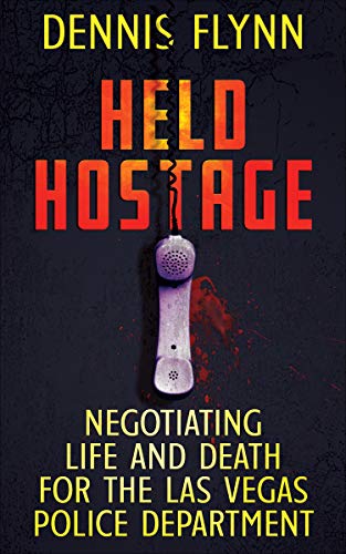  Held Hostage: Negotiating Life and Death for the Las Vegas Police Department (English Edition) PDF Ebook En Ligne