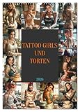 Tattoo Girls et Torten, Version française (Calendrier mural 2026 DIN A3 portrait), Calendrier CALVENDO mensuel