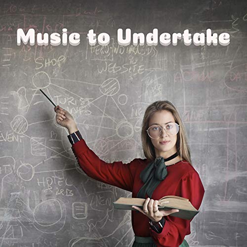 Undertake Study Amazon.co.jp: Music to Undertake: Study, Focus, Concentration ...