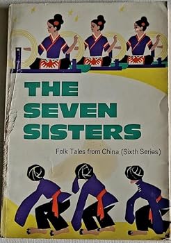 Paperback THE SEVEN SISTERS Folk Tales From China (Sixth Series) Book
