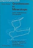  Grundwissen in Mineralogie. Teil 3: Aufbaukursus Petrographie.