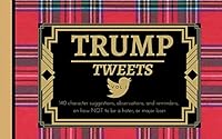 Trump Tweets Vol. 1 0578195992 Book Cover