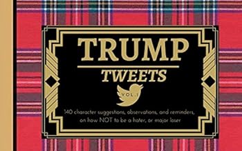 Perfect Paperback Trump Tweets Vol. 1 [Large Print] Book