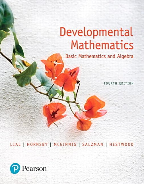 Developmental Mathematics: Basic Mathematics and Algebra      4th Edition