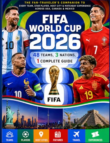 FIFA World Cup 2026: 48 Teams, 3 Nations, 1 Complete