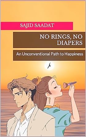 Amazon.com: No Rings, No Diapers: An Unconventional Path to Happiness