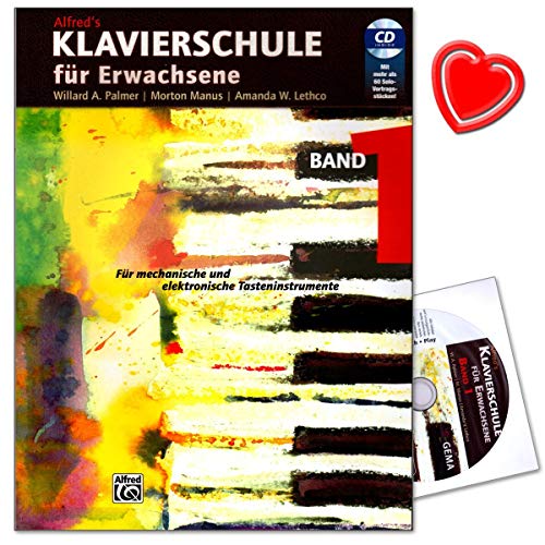 Alfred Music Publishing Klavierschule für Erwachsene Band 1 mit CD Neuauflage 2014 von den Grundlagen wie der Noteneinführung und Fünftonnoten bis zum vierstimmigen Akkordspiel mit herzförmiger Notenk