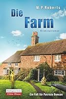 Die Farm: Ein Patricia Duncan-Krimi (German Edition) 3912465177 Book Cover