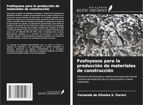 Fosfoyesos para la producción de materiales de construcción: Utilización de fosfoyesos, residuos de producción de cal y arenas de extracción de oro para producir nuevos materiales