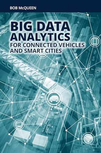 Big Data Analytics for Connected Vehicles and Smart Cities view 2