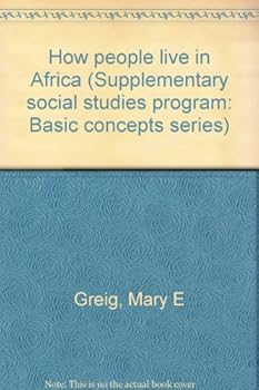 Unknown Binding How people live in Africa (Supplementary social studies program: Basic concepts series) Book