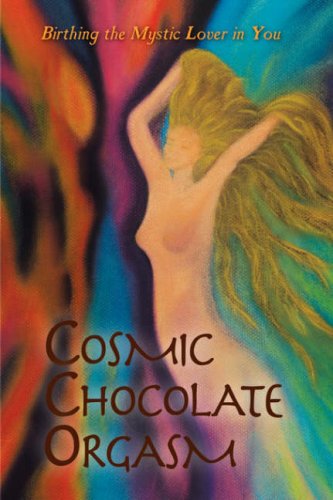 Cosmic Chocolate Orgasm