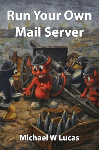 Run Your Own Mail Server (IT Mastery)
