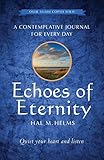 Echoes of Eternity: A Contemplative Journal for Every Day