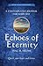 Echoes of Eternity: A Contemplative Journal for Every Day