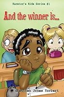 And the winner is... (Karston's Kids Series #1) 0982398913 Book Cover