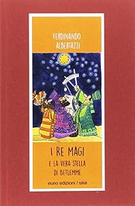 I Re Magi e la stella di Betlemme