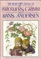 The Best Fairy Tales of the Brothers Grimm and Hans Andersen 1850512418 Book Cover