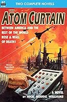 Atom Curtain, The & The Warlock of Sharrador 1612872433 Book Cover