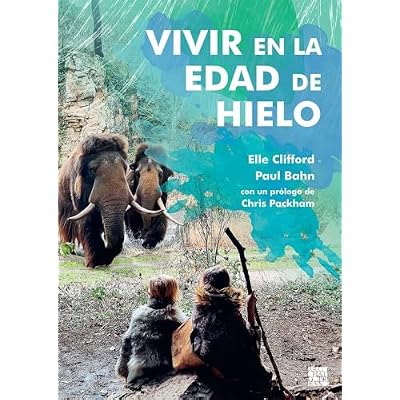 Vivir en la Edad de Hielo