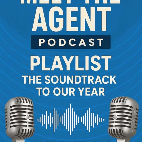 Ep 8 Meet The Agent Podcast PLAYLIST
