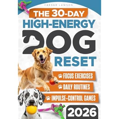 The 30-Day High-Energy Dog Reset