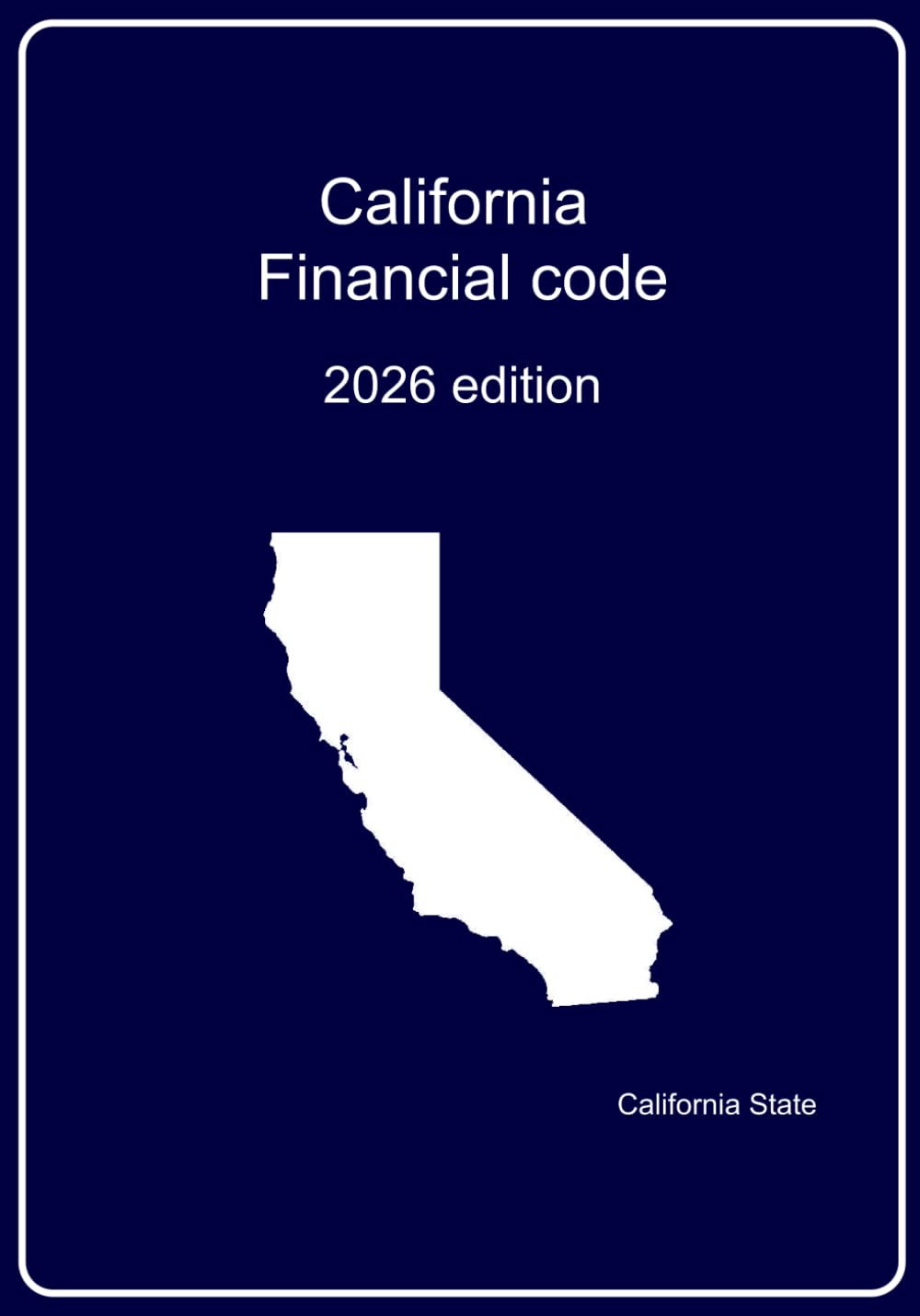 California Financial code: 2026 edition