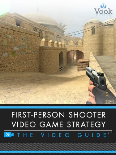 Cover of First-Person Shooter Video Game Strategy: The Video Guide