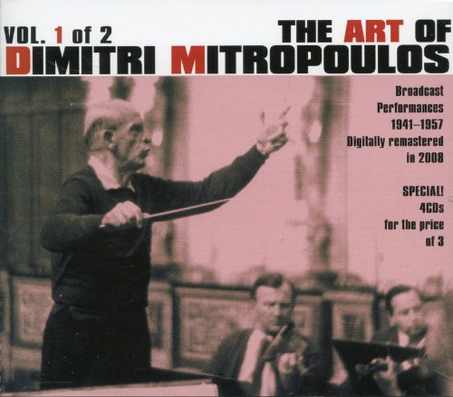 The Art of Dimitri Mitropoulos, Vol. 1 (1941-1957)...