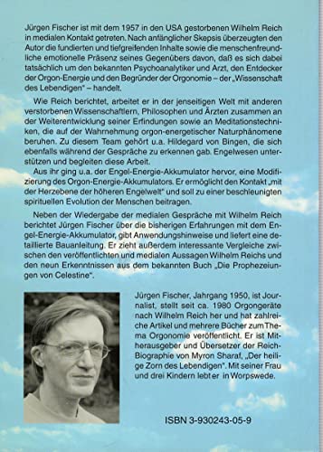 Der Engel-Energie-Akkumulator nach Wilhelm Reich. Mediale Gespräche mit dem Entdecker der Orgonenergie. Mit Bauanleitung und Anwendungshinweisen