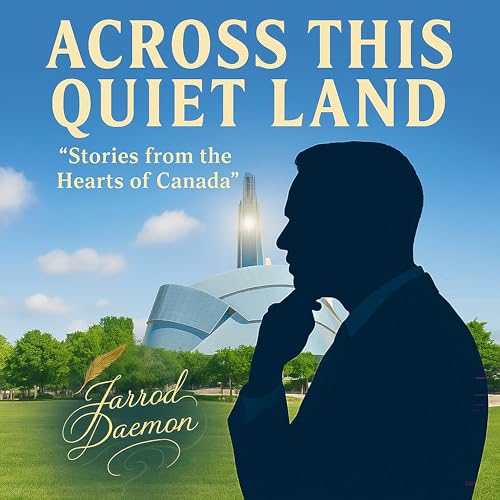 Across This Quiet Land: "Stories from the Hearts of Canada." Titelbild