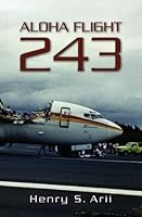 Aloha Flight 243 1439210640 Book Cover