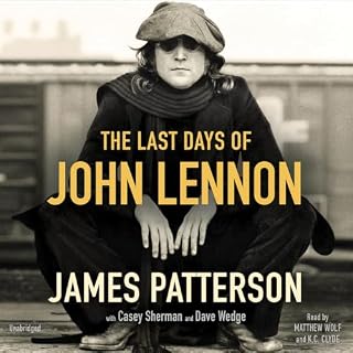 The Last Days of John Lennon Audiolibro Por James Patterson, Casey Sherman, Dave Wedge arte de portada