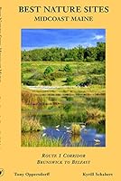 Best Nature Sites, MidCoast Maine: Route 1 Corridor, Brunswick to Belfast 0976427524 Book Cover
