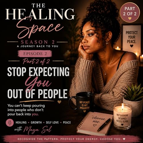 Stop Expecting You Out of People - Part 2 of 2