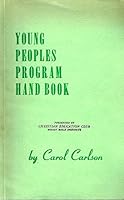 Young Peoples Program Handbook , Presented by Christian Education Club, Moody Bible Institute B000O8IKJQ Book Cover