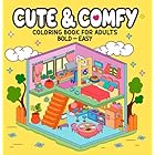 Cute & Comfy Coloring Book for Adults - Bold Easy - Livro de Colorir Adulto